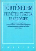 Székely Gergely,Kapa Mátyás - Történelem felvételi tesztek és kérdések
