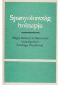 Régis Debray,Max Gallo,Santiago Carrillo - Spanyolország holnapja