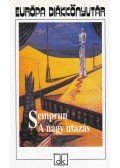 Jorge Semprun - A nagy utazás