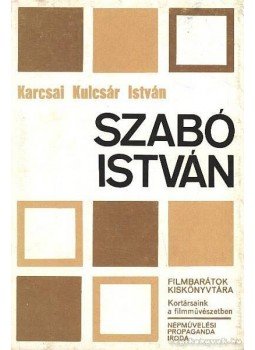 Karcsai Kulcsár István - Szabó István, Budapest 1981 antikvár könyv