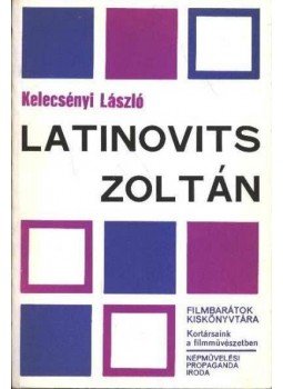 Kelecsényi László - Latinovits Zoltán, Budapest 1984 antikvár könyv