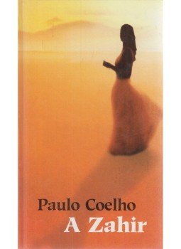 Paulo Coelho - A Zahir Paulo Coelho - A Zahir, Budapest 2005 antikvár könyv