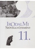 Mohácsy Károly - Irodalmi szöveggyűjtemény 11.