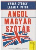 Lázár A. Péter,Varga György - Angol-magyar szótár