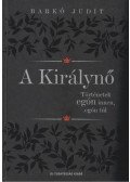 Barkó Judit - A Királynő (dedikált)