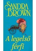 Sandra Brown - A legelső férfi