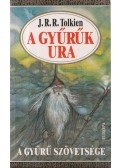 J. R. R. Tolkien - A Gyűrűk Ura I. - A Gyűrű szövetsége