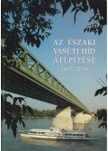 Markó Péter - Az északi vasúti híd átépítése
