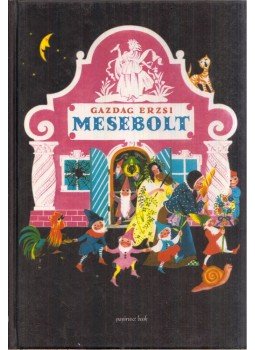 Gazdag Erzsi - Mesebolt Gazdag Erzsi - Mesebolt, 1998 antikvár könyv