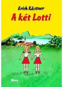 Erich Kästner - A két Lotti Erich Kästner - A két Lotti, Budapest 2012 antikvár könyv