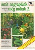 Bruns, Susanne - Amit nagyapáink még tudtak 2.