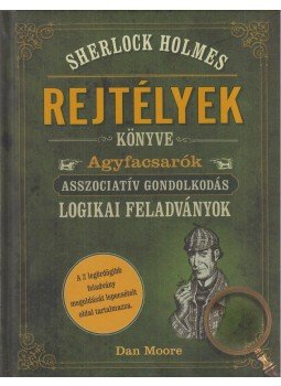 Moore, Dan - Sherlock Holmes - Rejtélyek könyve, Budapest 2018 antikvár könyv