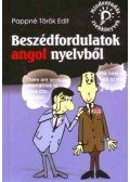 Pappné Török Edit - Beszédfordulatok angol nyelvből