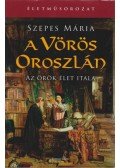 Szepes Mária - A vörös oroszlán