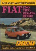 Dabóczi Lajos - Fiat Uno, Tipo, Regeta, Ritmo kezelési és karbantartási utasítások