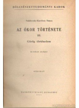 Szádeczky-Kardos Samu - Az ókor története III., Budapest 1983 antikvár könyv