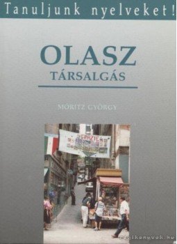 Móritz György - Olasz társalgás Móritz György - Olasz társalgás, Budapest 1992 antikvár könyv