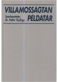Dr. Fodor György - Villamosságtan példatár