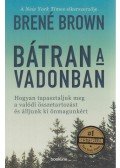 Brené Brown - Bátran a vadonban