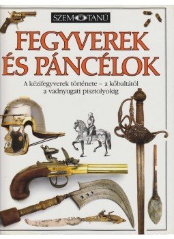 Byam, Michelle - Fegyverek és páncélok Byam, Michelle - Fegyverek és páncélok, Budapest 1992 antikvár könyv