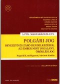 Böszörményiné Kovács Katalin,Kecskés László,Dr. Kőrös András,Makai Katalin,Orosz Árpád,Osztovits András - Polgári Jog I/VI. - Bevezető és záró rendelkezések, az ember mint jogalany, öröklési jog