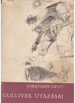 Jonathan Swift, T. Gabbe - Gulliver utazásai Jonathan Swift, T. Gabbe - Gulliver utazásai, Budapest 1968 antikvár könyv