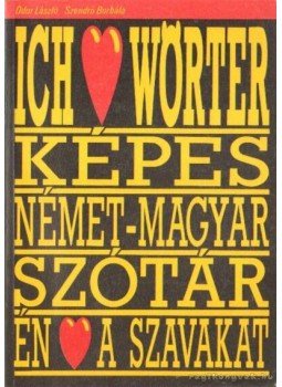 Ódor László, Szendrő Borbála - Német-magyar módszertani tematikus képes szótár Ódor László, Szendrő Borbála - Német-magyar módszertani tematikus képes szótár, Budapest 1991 antikvár könyv