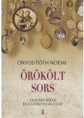 Orvos-Tóth Noémi - Örökölt sors