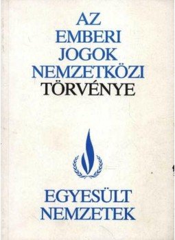  - Az emberi jogok nemzetközi törvénye, Budapest 1988 antikvár könyv