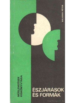 Balassa Péter - Észjárások és formák Balassa Péter - Észjárások és formák, Budapest 1985 antikvár könyv