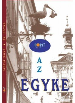 Szávai Ilona - Az egyke Szávai Ilona - Az egyke, Budapest 2018 antikvár könyv