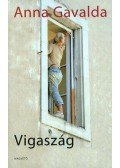 Anna Gavalda - Vigaszág
