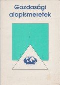 Horváth István,Dr. Borgula Ilona,Krajcsóné Kraszkó Ilona - Gazdasági alapismeretek