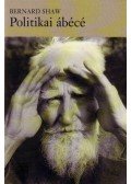 Shaw, Bernard - Politikai Ábécé