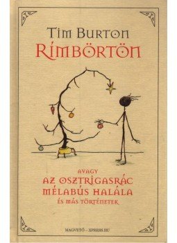 Tim Burton - Rímbörtön Tim Burton - Rímbörtön, Budapest 2009 antikvár könyv