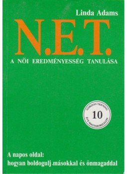 Adams, Linda - N.E.T. A női eredményesség tanulása, Budapest 1999 antikvár könyv