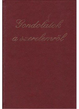Dévald László - Gondolatok a szerelemről Dévald László - Gondolatok a szerelemről, Budapest 1999 antikvár könyv