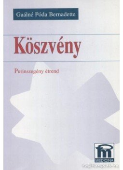 Gaálné Póda Bernadette - Köszvény Gaálné Póda Bernadette - Köszvény, Budapest 2006 antikvár könyv