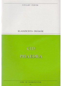 Corneille, Pierre - Cid / Phaedra Corneille, Pierre - Cid / Phaedra, Budapest 1994 antikvár könyv