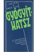 Silva, José,Stone, Robert - Gyógyíthatsz
