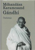 Móhandász Karamcsand Gandhi - Önéletrajz