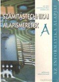 Kiss Csaba,Bodnár István Olivér,Krnács András - Számítástechnikai alapismeretek