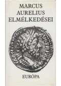Marcus Aurelius - Marcus Aurelius elmélkedései