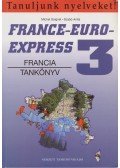 Szabó Anita-Soignet, Michel - France-Euro-Express 3 - Francia tankönyv