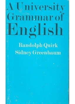 Randolph Quirk, Sidney Greenbaum - A University Grammar of English Randolph Quirk, Sidney Greenbaum - A University Grammar of English, London 1976 antikvár könyv