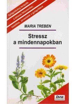 Maria Treben - Stressz a mindennapokban Maria Treben - Stressz a mindennapokban, Budapest 0 antikvár könyv