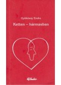 Gyökössy Endre - Ketten - hármasban