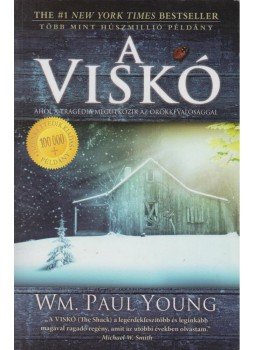 Wm. Paul Young - A viskó Wm. Paul Young - A viskó, Szombathely 2013 antikvár könyv