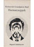 Kolozsvári Grandpierre Emil - Harmatcseppek