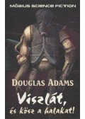 Douglas Adams - Viszlát, és kösz a halakat!